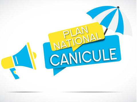 m&eacute;gaphone bleu jaune : plan national canicule
