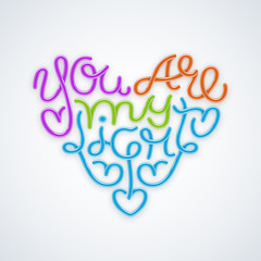 Heart shaped phrase You Are My Light. Handwritten lettering design. Vector illustration.