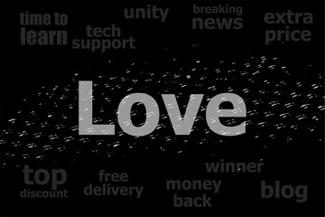 Text love. Social concept . Black and white abstract background