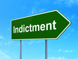 Law concept: Indictment on road sign background