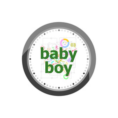 Text Baby boy on digital background. Information concept . Set of modern flat design concept icons for internet marketing. Watch clock isolated on white background