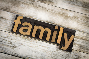 Family Letterpress Word on Wooden Background