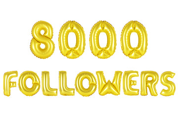 eight thousand followers, gold color