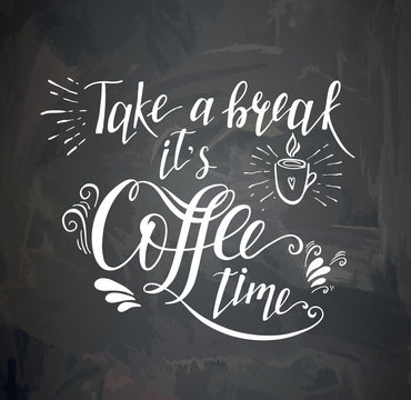 Coffee quote on the chalk board. Vector hand-drawn lettering