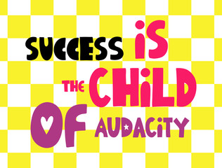 Vector poster with phrase and decor elements.