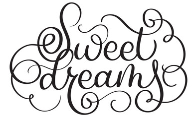 Sweet dreams vector vintage text. Calligraphy lettering illustration EPS10 on white background