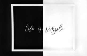 Framed "Life is simple" minimalistic poster. Handwritten inspirational quotes