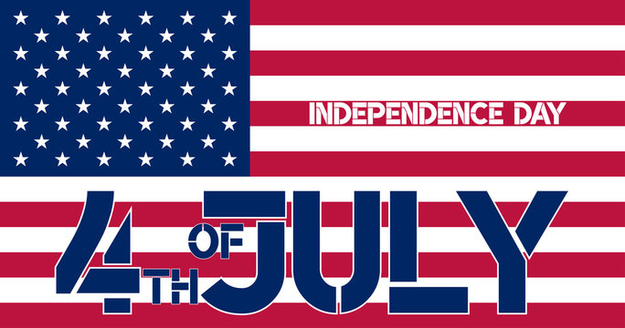 Happy Independence Day. 4th of July. Flag USA.  Vector Illustration. For Greeting Card, Banner, Poster.