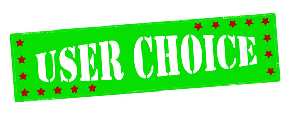 User choice