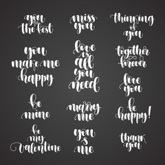Romantic lettering calligraphy love set, postcard or poster graphic design typography element. Handwritten vector style happy valentine day sign. You make me happy, Love is all you need, Marry me.