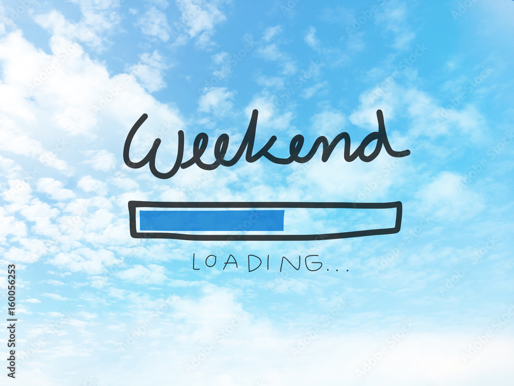 Wall mural weekend loading bar on blue sky