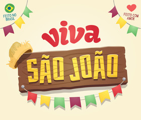 Viva Sao Joao (Hail Saint John) - Brazilian June Party Cool thematic wooden sign logo - Multiple layers - Creative high quality vector cartoon for june party themes - Made in Brazil - Made with love