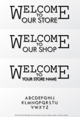 welcome to our shop and store sign set design. editable with your store name. monochrome with drop shadow on white background Print