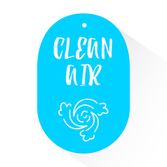 Blue sticker with lettering text Clean Air and silhouette of the vortex. Vector.