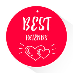 Red sticker with lettering text Best friends and silhouette two hearts with rays. Vector.