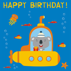 Happy birthday! Funny koala bear in submarine with gift for birthday. Birthday card with koala bear in cartoon style.