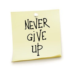 White sticky note isolated on background. Lettering never give up. Template for your projects.