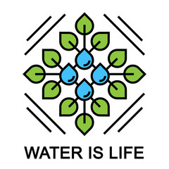 Water is life abstract concept design with green plant leaf and blue water drop. Vector illustration.