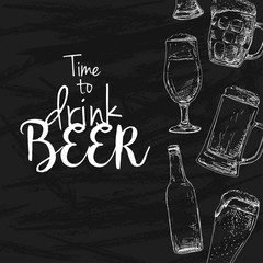 Background with beer. Drawing chalk on a blackboard. Caption: time to drink beer. Place on your text. Vector illustration of a sketch style.