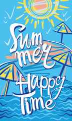 Summer. Happy Time. Seasonal poster with sun, sea and beach. Vector illustration.
