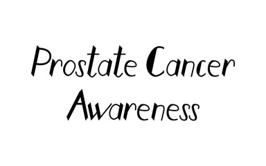 prostate cancer awareness event poster, banner and card. Hand lettered phrase. Isolated on white background.
