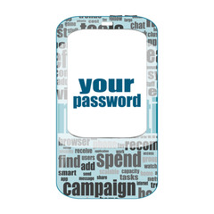 Security concept. Text Your password . Detailed modern smartphone isolated on white