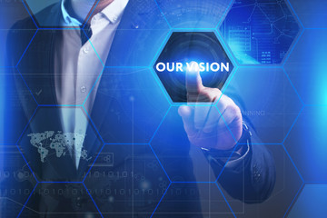 Business, Technology, Internet and network concept. Young businessman working on a virtual screen of the future and sees the inscription: Our vision