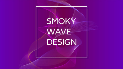Smoky waves background. Structural curved pattern, flow motion illustration. Abstract backdrop, template for cover, banner, poster or packaging