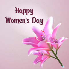 Happy Women's Day. Greeting card with beautiful bouquet of lily.