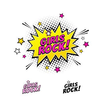 Comic speech bubble with emotional text Girls Rock and stars. Vector bright dynamic cartoon illustration isolated on white background.