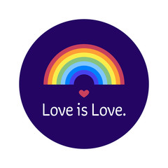 lgbt community bage. Love is love sticker with rainbow and heart. Perfect for badges, stickers, pins.