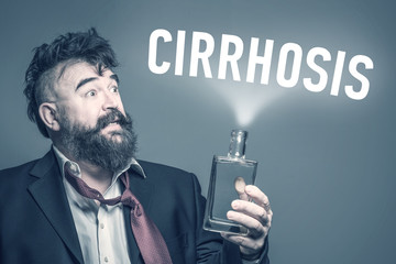 Scared bearded man in suit with a bottle of alcohol in his hand next to the inscription CIRRHOSIS....