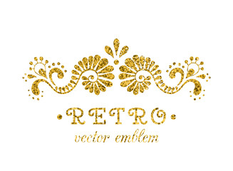 Obraz premium Elegant retro flourish decor. Vintage logo design with gold glitter texture. Baroque style ornament for boutique; restaurant; cafe; flower shop emblem. EPS 10 vector illustration. Clipping mask.