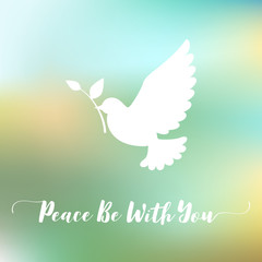 Peace be with you hand lettering calligraphic and sign of peace, dove or pigeon with olive branch