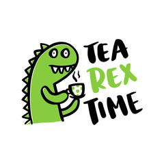 The comic inscription "Tea rex time" and a cartoon little funny dinosaur.  It can be used for card, mug, brochures, poster, t-shirts, phone case etc. Vector Image.