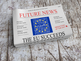 Future News Newspaper Concept: Vision - The EU Succeeds, 3d illustration
