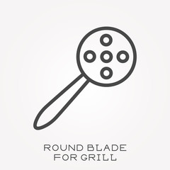 Line icon round blade for grill