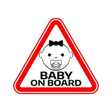 Baby on board sign with child girl smiling face with nipple silhouette in red triangle on a white background.