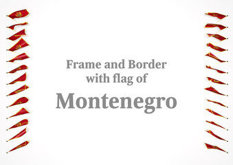 Frame and border with flag of Montenegro. 3d illustration