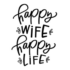 Happy Wife Happy Life
