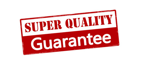 Super quality guarantee