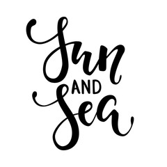Sun and sea. Hand drawn calligraphy and brush pen lettering.