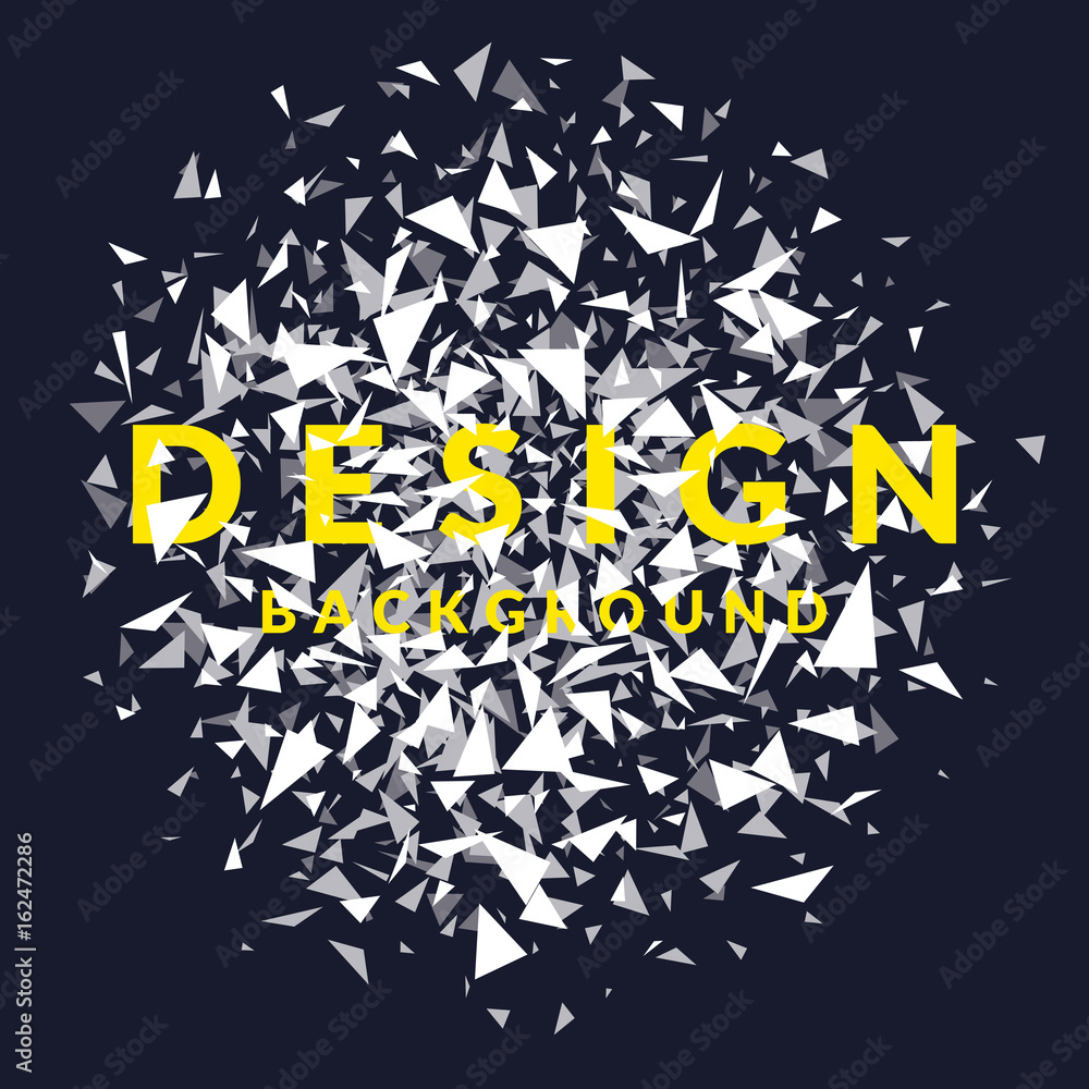 Poster abstract bright background with the explosion of the white triangles and the word design.