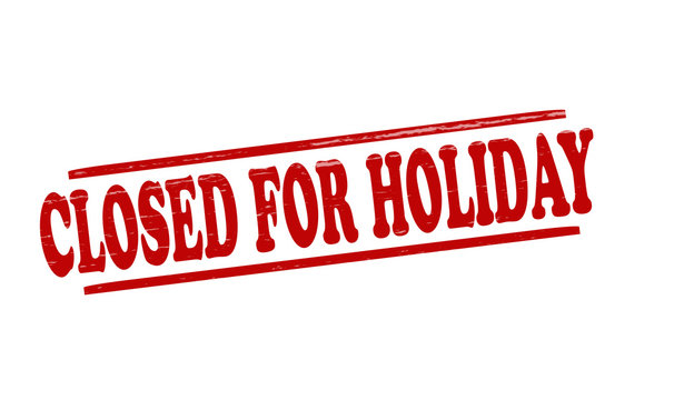 Closed for Holiday