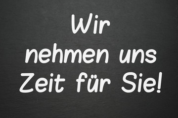 Obraz premium Wir nehmen uns Zeit für Sie 