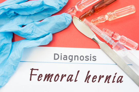 Diagnosis Femoral hernia. Blue gloves, surgical scalpel, syringe and ampoule with medicine lie next to inscription Femoral hernia. Causes, symptoms, diagnosis, treatment, diet of this surgical disease