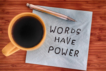 Words have power handwriting on a napkin