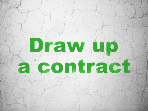 Law concept: Draw up A contract on wall background