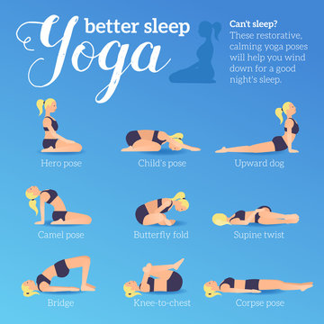 Yoga poses for better sleep. Vector illustrations with woman in sport bra and shorts doing asanas from insomnia and relaxing. Healthy poster in flat vector design. On blue background.