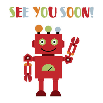 Vector illustration of a toy Robot and text SEE YOU SOON!
